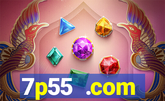 7p55 .com plataforma de jogos